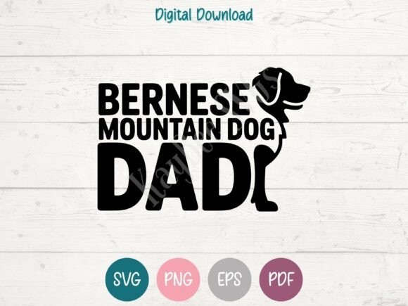 Bernese Mountain Dog Dad SVG PNG EPS