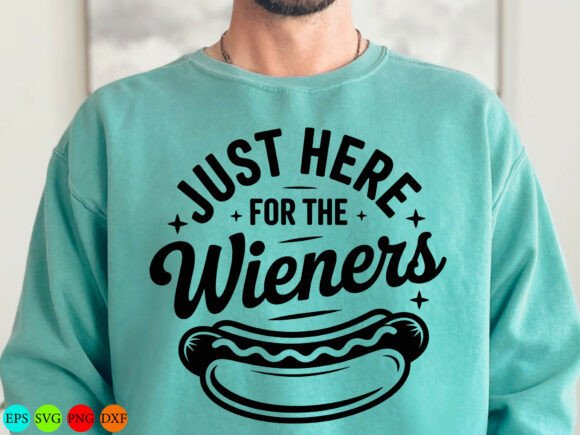 Just Here for the Wieners SVG