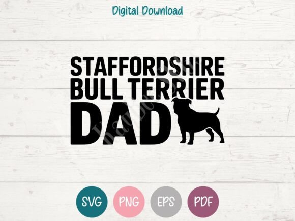 Staffordshire Bull Terrier Dog Dad SVG