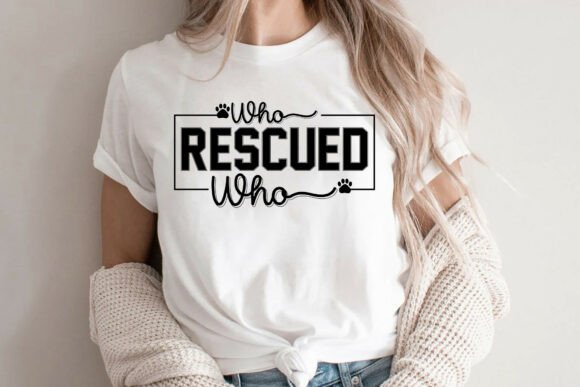 Who Rescued Who SVG, Dog Lover